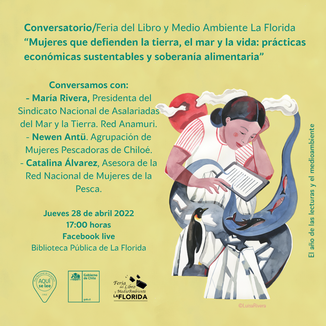 INVITACIÓN | HOY | 17h00 | Conversatorio «Mujeres que defienden la tierra, el mar y la vida: prácticas económicas sustentables y soberanía alimentaria, Participa Catalina Álvarez (Doctorado en Cs Sociales)