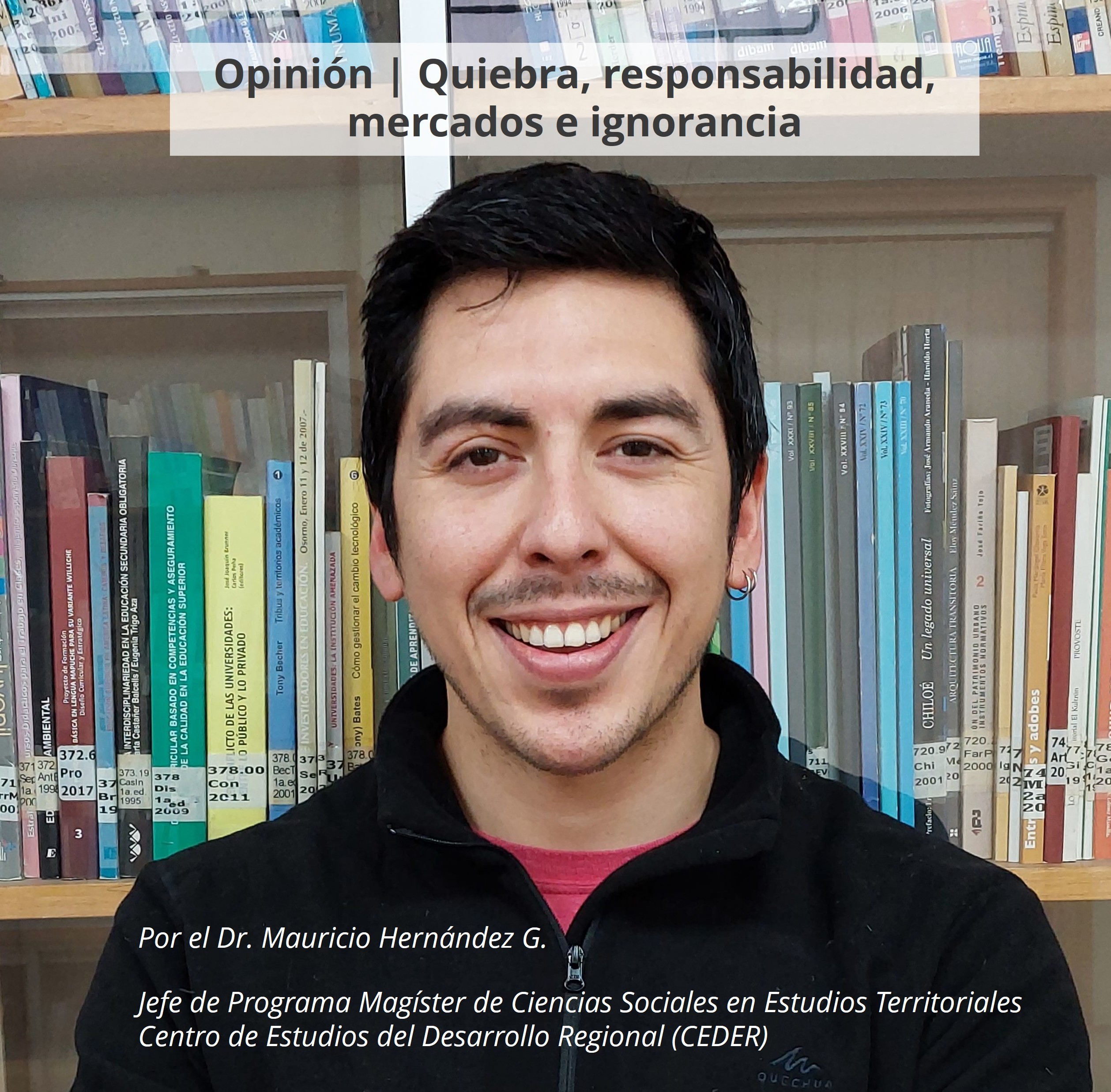 Opinión | Quiebra, responsabilidad, mercados e ignorancia